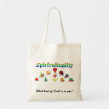 Spirfruituality: What kind of Fruit is in you? Tote Bag