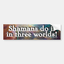 Spirit Passages Shamans do it in 3 worlds Sticker Bumper Stickers