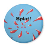 "Splat!" Round Magnet