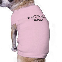 SpOiLeD bRaT Dog T-shirt
