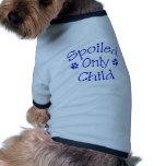 Spoiled Only Child Pet Shirt