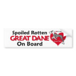 Spoiled Rotten Mantle Dane Bumper Stickers