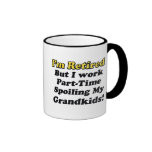 Spoiling My Grandkids Coffee Mug