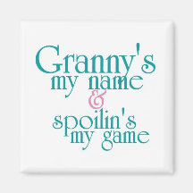 Spoilins My Game-Granny's Fridge Magnet