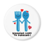 SPOONING LEADS TO FORKING magnets