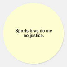 sports bras do me no justice t-shirt sticker