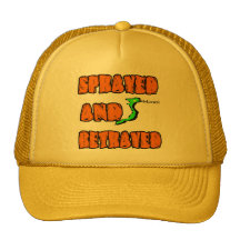 SPRAYED AND BETRAYED TRUCKER HAT