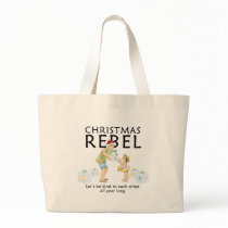 Spread the Christmas Rebel spirit! bags
