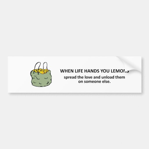 spread-the-love-and-unload-them-on-someone-else bumper sticker