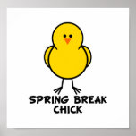 Spring Break Chick posters