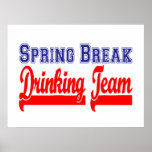 Spring Break Drinking Team (Themed Party) posters