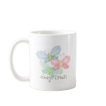 Spring Butterflies Always Dream mugs