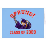 Sprung! Class of 2009 Products Greeting Cards