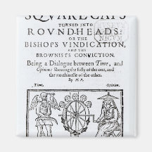 Square-Caps turned into Round Heads, 1642 Magnets