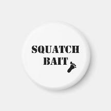 Squatch Bait Refrigerator Magnets