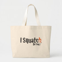 Squatch Wear and More Bags