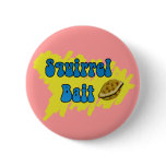 squirrel bait pinback button