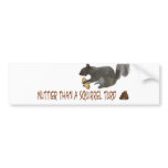 squirrel turd bumper stickers