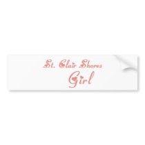 St. Clair Shores Girl tee shirts Bumper Stickers