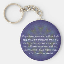St. Francis of Assisi animal rights quote Keychain