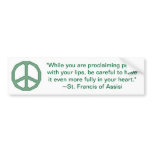St. Francis of Assisi Peace Quote Bumper Sticker bumper stickers