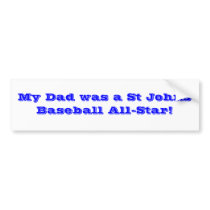 St Johns Baseball All-Star! Bumper Stickers