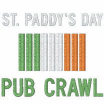 St. Paddy's Day Pub Crawl Embroidered Apparel