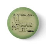 St. Patrick's Day Drink Enough Button