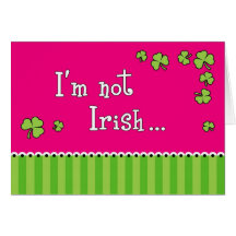 St. Patrick's Day, Kiss Me Anyway Greeting Card