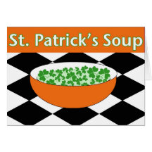 St. Patrick's Soup Greeting Cards
