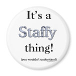 Staffordshire Bull Terrier Thing Refrigerator Magnet