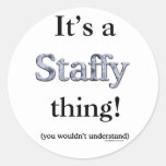 Staffordshire Bull Terrier Thing Round Sticker