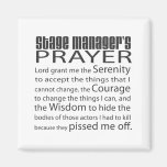 Stage Manager's Prayer Fridge Magnet