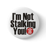Stalking You buttons