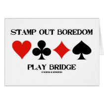 Stamp Out Boredom Play Bridge (Card Suits)