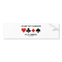 Stamp Out Boredom Play Bridge (Card Suits)