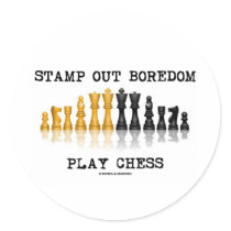 Stamp Out Boredom Play Chess (Chess Set)