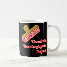 Stamp Out Thrombotic Thrombocytopenic Purpura Mug