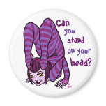 Stand on your head? refrigerator magnet