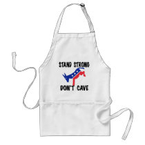 Stand Strong Don't Cave Aprons