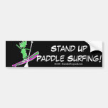 Stand Up Paddle Surf! Bumper Stickers