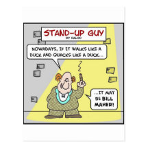 standup walks duck quacks bill maher postcard