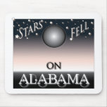Stars Fell On Alabama Mousepad