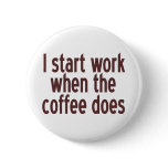 Start Working Coffee buttons