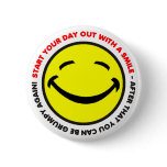 Start your day out with a smile Button