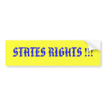STATES RIGHTS !!! bumper stickers