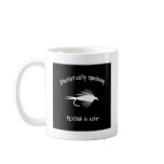 STATISTICALLY SPEAKING... FLY FISHING IS SAFER mugs