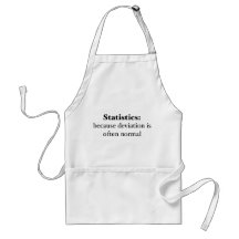 Statistics: because deviation is often normal aprons
