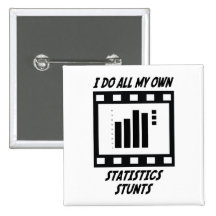 Statistics Stunts Pinback Buttons