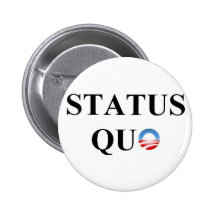 STATUS QUO BUTTON